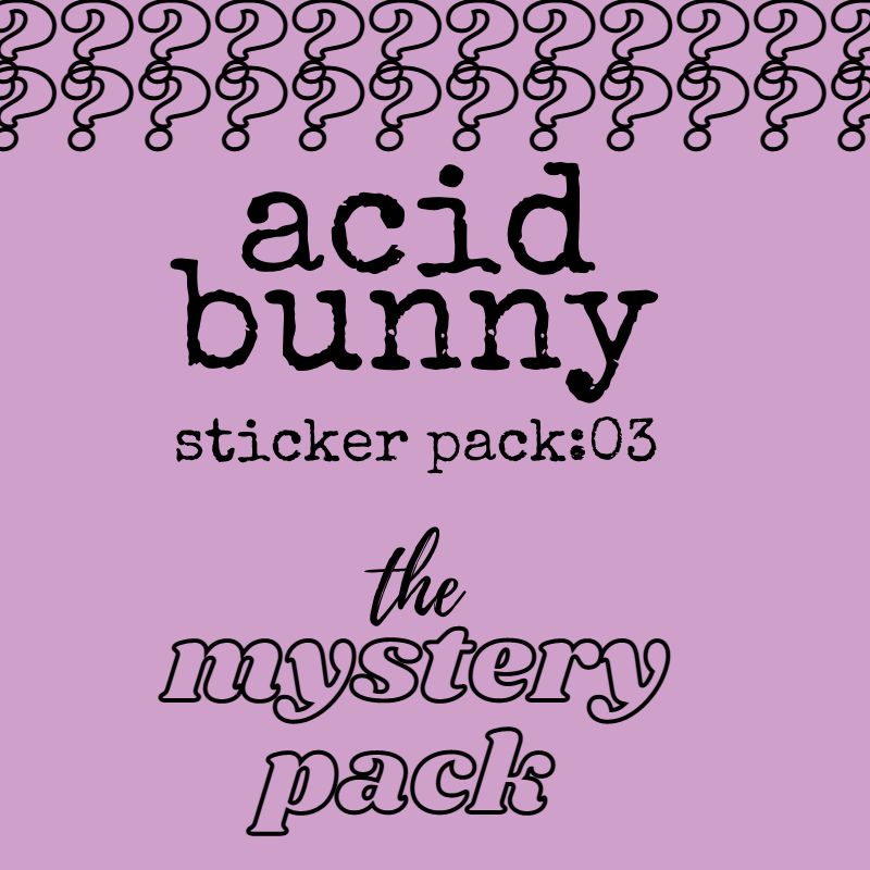acid bunny sticker pack: 03 - the mystery pack